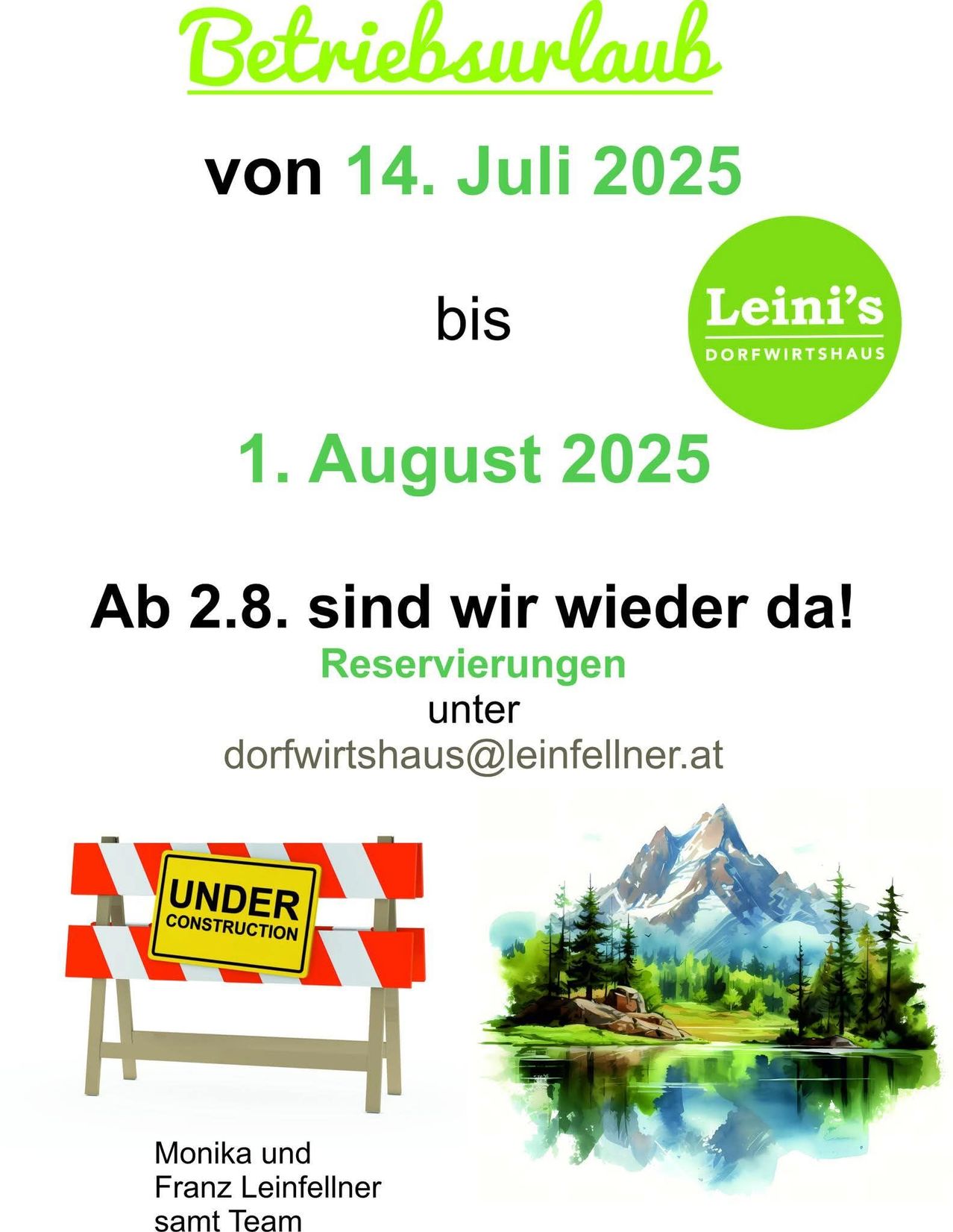 Ein Plakat, das verkündet, dass Leini's Dorfwirtshaus vom 14. Juli 2025 bis 1. August 2025 im Umbau ist, mit Reservierungen ab 2. August 2025. Zeigt ein Logo, eine malerische Berglandschaft und ein Baustellenschild.