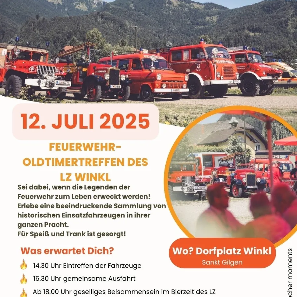 Das Plakat zeigt ein Treffen von Oldtimer-Feuerwehrfahrzeugen am 12. Juli 2025 auf dem Dorfplatz Winkl in Sankt Gilgen. Das Event verspricht eine beeindruckende Sammlung historischer Fahrzeuge. Ankunft der Fahrzeuge um 14:30 Uhr, Abfahrt um 16:30 Uhr und geselliges Beisammensein um 18:00 Uhr.