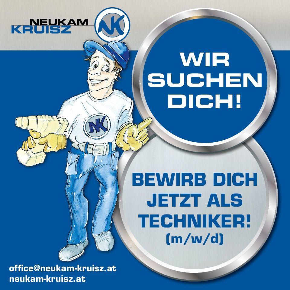 An advertisement for a technician position with a cartoon character holding tools. The company name is Neukam Kruisz. The text says, 'We are looking for you! Apply now as a technician!'. Contact is via office@neukam-kruisz.at.