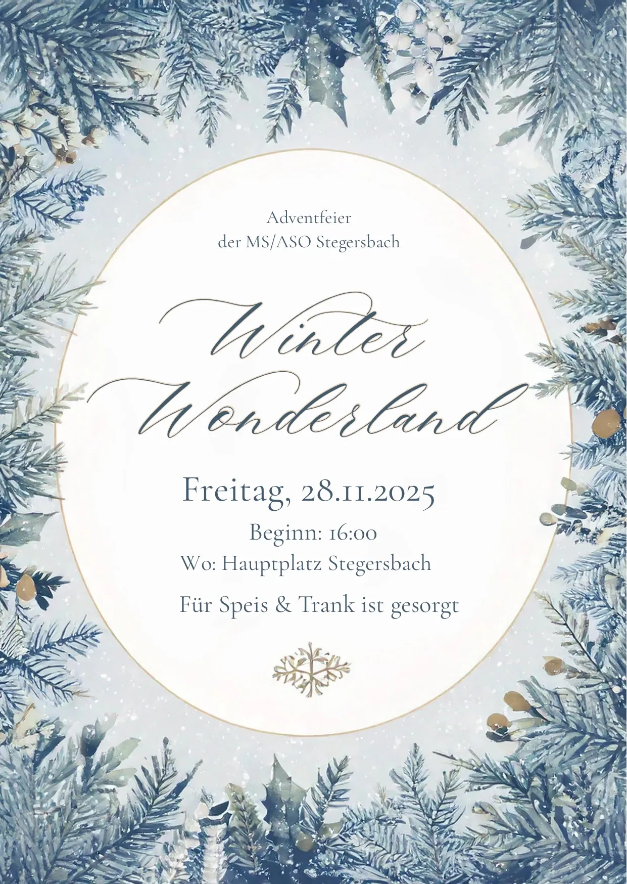 Ein Winterwunderland-Thema von MS/ASO Stegersbach. Datum: Freitag, 28.11.2025. Beginn: 16:00. Ort: Stegersbach Hauptplatz. Essen und Getränke inklusive.