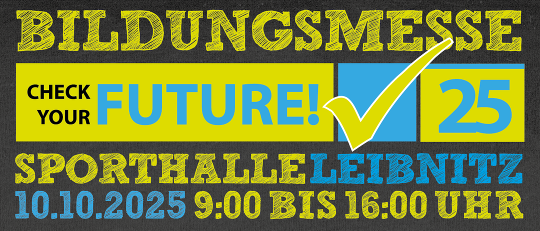 Plakat für eine Veranstaltung in der Sporthalle Leibnitz am 10.10.2025 von 9:00 bis 16:00 Uhr. Das Thema ist der Weg zu Ihrem Traumberuf. Symbole für Laptop, Schraubenschlüssel und Glühbirne sind zu sehen. Besuchen Sie www.checkyourfuture.at für weitere Informationen.