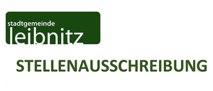 The image shows a green banner with white text. It reads 'Stadtgemeinde Leibnitz' at the top and 'STELLENAUSSCHRAIBUNG' below. The design is simple and professional.