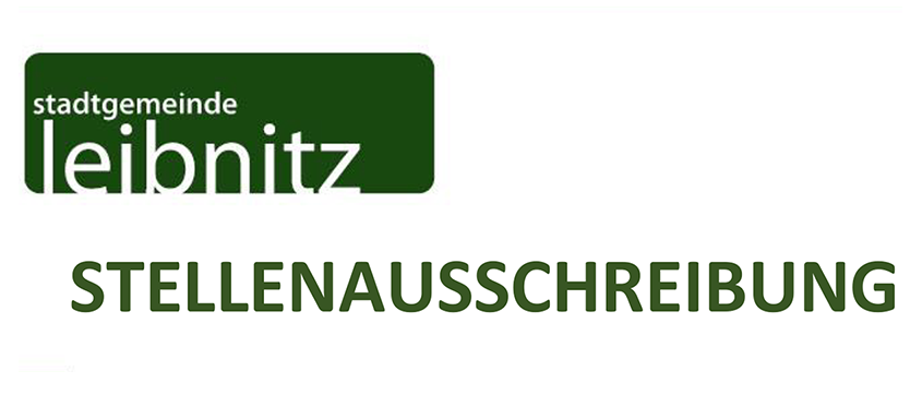 Das Bild zeigt ein grünes Banner mit weißem Text. Oben steht 'Stadtgemeinde Leibnitz' und darunter 'STELLENAUSSCHRAIBUNG'. Das Design ist schlicht und professionell.