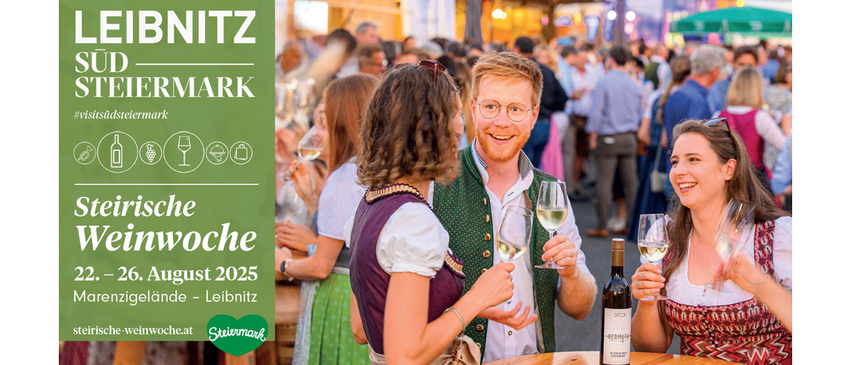 Eine Werbung für die Steirermark Weinwoche in Leibnitz, die eine lebhafte Festivalszene zeigt, bei der Besucher Wein genießen. Die Veranstaltung findet vom 26. August 2025 statt.
