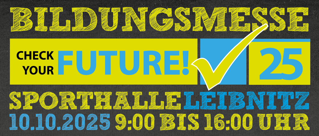 Ein Veranstaltungsposter für 'Your Future 2025' in der Sporthalle Leibnitz. Datum: 10.10.2025, Zeit: 9:00 bis 16:00 Uhr. Zeigt eine Schraube, Laptop, Akten und eine Glühbirne. Text: 'Entdecke den Weg zu deinem Traumberuf'. Website: www.checkyourfuture.at. Sponsoren: Stadtgemeinde Leibnitz, Region Südweststeiermark, Das Land Steiermark, Region und Gesellschaft. QR-Code für weitere Informationen.