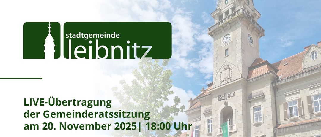 Banner mit Stadthaus. Es steht 'Leibnitz' und 'Stadtgemeinde'. Es gibt eine Sitzung am November 2025 um 18:00 Uhr.