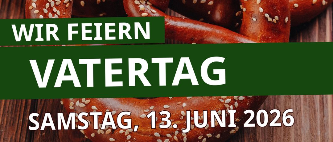 Eine Anzeige für Vatertag mit Brezen und Bier, geplant für Samstag, 13. Juni 2026, mit Musik von Gernot Fraiss.
