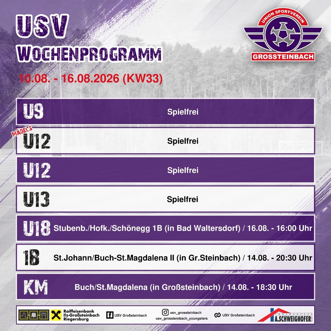 Wöchenliches Sportprogramm für USV Grosssteinbach vom 10.08. bis 16.08.2026. Verschiedene Altersgruppen haben keine Spiele, während andere an bestimmten Orten und Zeiten geplant sind. Sponsoren und Partner sind unten aufgeführt.