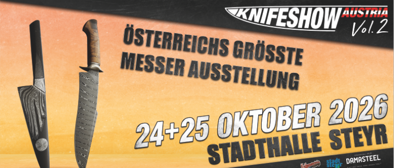 Ein Plakat, das die größte Messerausstellung in Österreich ankündigt. Es zeigt ein Messer und ist für den 24. und 25. Oktober 2026 in der Stadthalle Steyr geplant. Die Website lautet www.knifeshow.at.