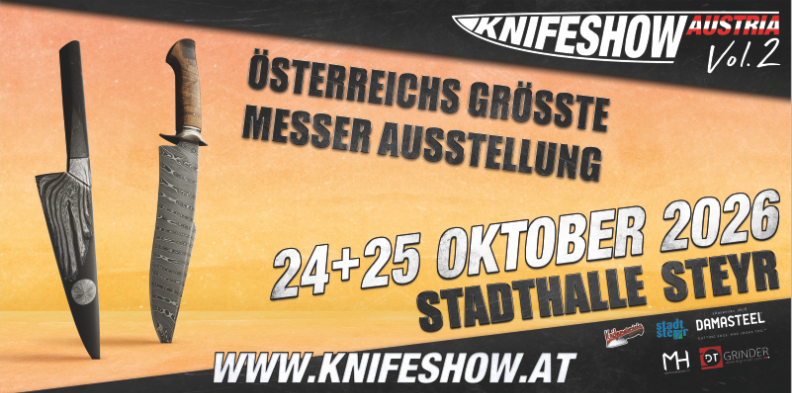 Die Messershow Österreich, die größte Messerausstellung in Österreich, findet am 24. und 25. Oktober 2026 in der Stadthalle Steyr statt. Besuchen Sie www.knifeshow.at für weitere Informationen.