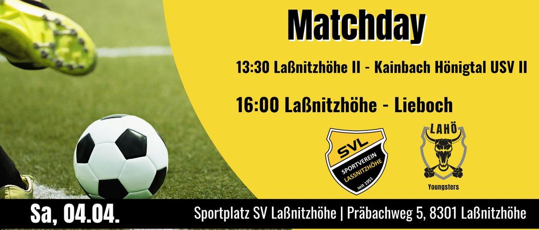 Matchday-Poster mit einem Fußball, Zeiten 13:30 und 16:00, Teams LaBnitzhöhe II gegen Kainbach und LaBnitzhöhe gegen Lieb. Ort: Sportplatz SV LaBnitzhöhe, Prábachweg 5.