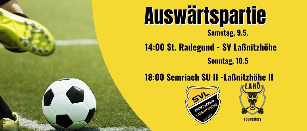 Fußballspielplan mit Zeiten und Mannschaften. Samstag um 14:00 Uhr St. Radegund gegen SV La und Sonntag um 18:00 Uhr Semriach SU II gegen LaBm.