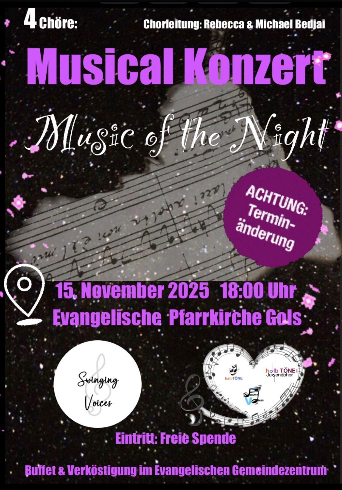 Plakat für ein Musikkonzert mit dem Titel 'Music of the Night'. Es zeigt Noten, ein Datum vom 15. November 2025 und einen Veranstaltungsort in der Evangelischen Pfarrkirche Gols. Ein violetter Kreis weist auf eine Terminänderung hin.