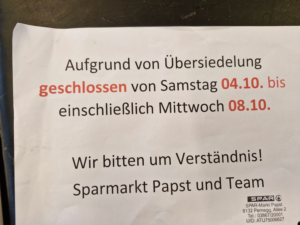 Aufgrund von Überschwemmung geschlossen von Samstag 04.10. einschließlich Mittwoch 08.10. Wir bitten um Verständnis! SPAR-Markt Papst und Team.