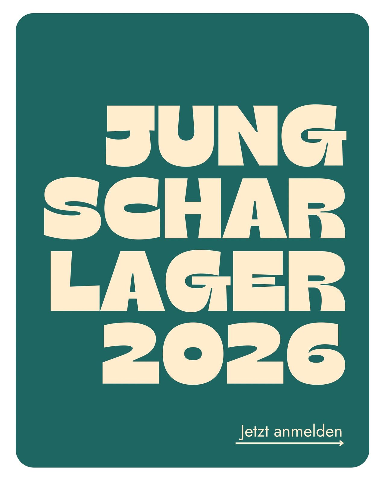 The poster reads 'Jung Schar Lager 2026' with 'letzt anmelden' at the bottom. The design is minimalist, featuring white text on a green background.