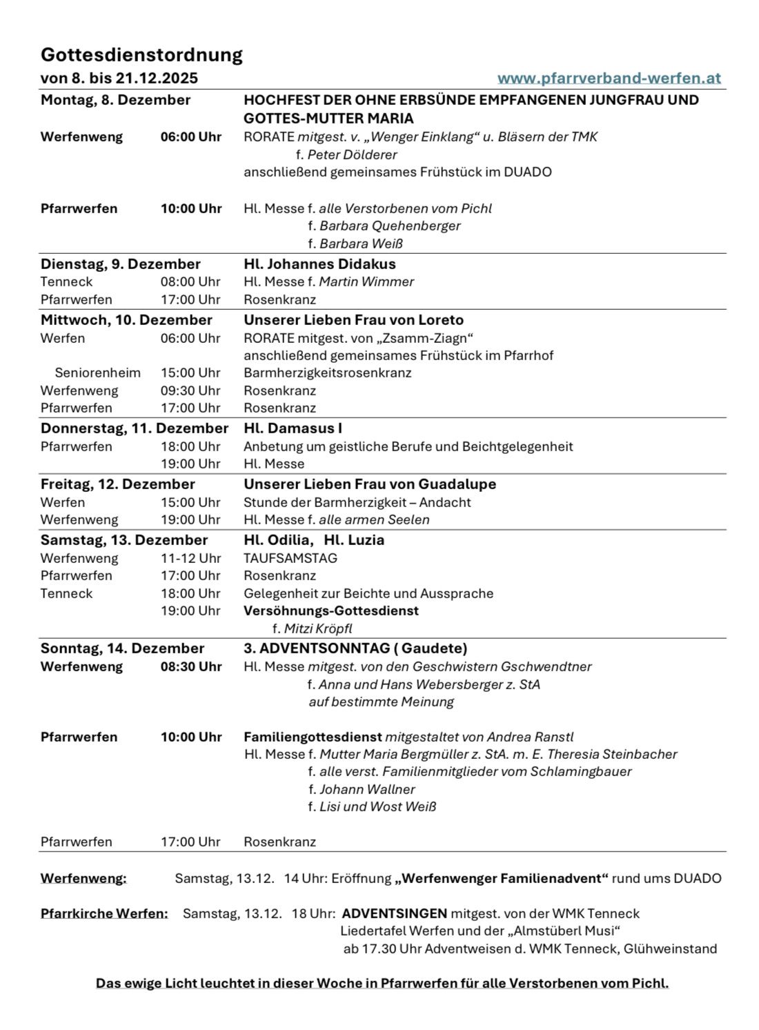 Zeitplan der Messen und Gottesdienste vom 9. bis 14. Dezember. Beinhaltet Details wie Zeiten, Orte und spezielle Messen für verschiedene Gruppen. Beinhaltet Stundenpläne für Senioren, Familiengottesdienste und spezielle Adventsgottesdienste.