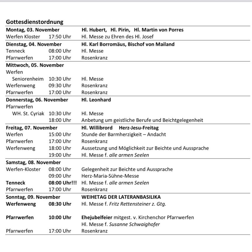 Ein Zeitplan für Gottesdienste im November, einschließlich Daten, Orte und Details der Messen. Die Gottesdienste finden an verschiedenen Orten wie Pfarrwerfen, Werfen und Tenneck statt. Die Messen werden von verschiedenen Priestern geleitet.