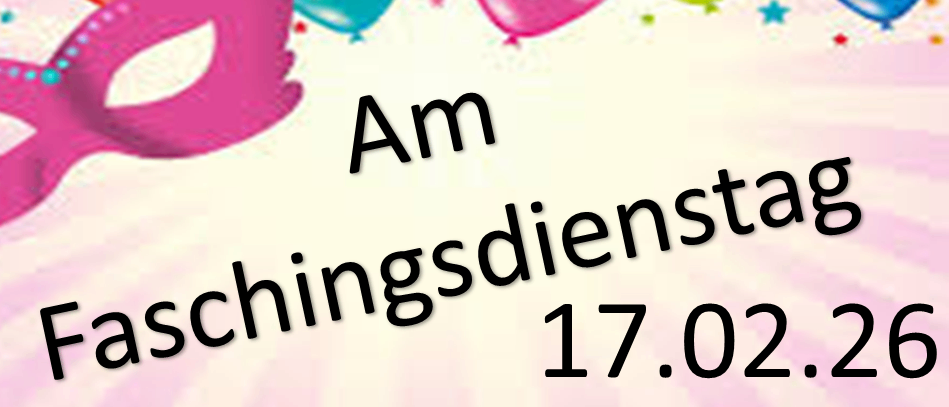 Anzeige für Faschingsdienstag am 17.02.26 mit Einladung zu einer Feier mit Getränken und Essen bei Heurigen Steiger, Neudorfl, Hauptstrasse 16, ab 11 Uhr. Gäste erhalten eine kostenlose Jägermütze.