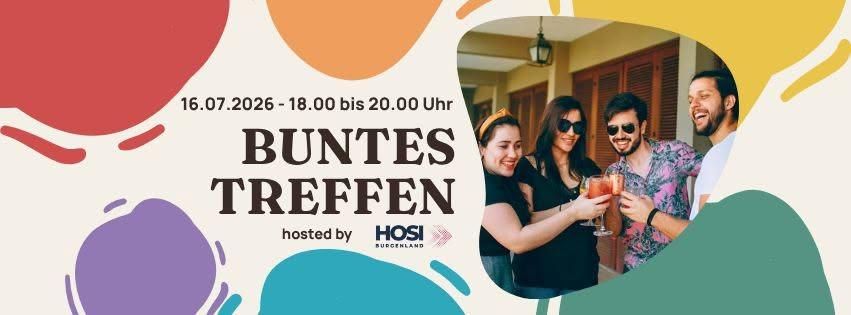 Ein farbenfrohes Plakat für die Veranstaltung Buntes Treffen. Vier Personen, zwei Männer und zwei Frauen, lächeln und halten Getränke in der Hand. Die Veranstaltung wird von HOSI Burgenland veranstaltet. Das Event findet am 16. Juli 2026 von 18:00 bis 20:00 Uhr statt.
