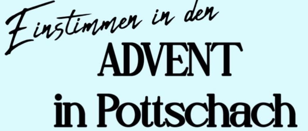 Plakat für eine Adventsveranstaltung in Pottschnach. Es bietet verschiedene Getränke und Speisen an, darunter Weihnachtskekse und Kaffee. Die Veranstaltung findet am Samstag, 22. November 2025, ab 16 Uhr statt.