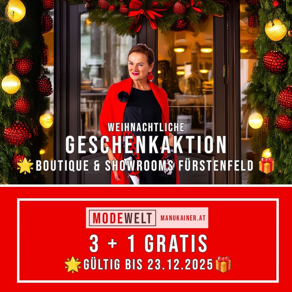 Eine Frau in einem roten Mantel steht vor einer Boutique mit einem Weihnachtskranz. Das Angebot lautet 'Weihnachtliche Geschenkaktion Boutique & Showrooms Furstenfeld' mit einer '3+1 gratis' Aktion bis 23.12.2025.