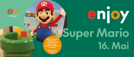 Eine Werbung zeigt Mario mit einer Nintendo Switch 2 Konsole, inklusive Meet & Greet. Es werden Super Mario, Hubburg und Kinderschminken hervorgehoben. Weitere Infos auf eo.at.