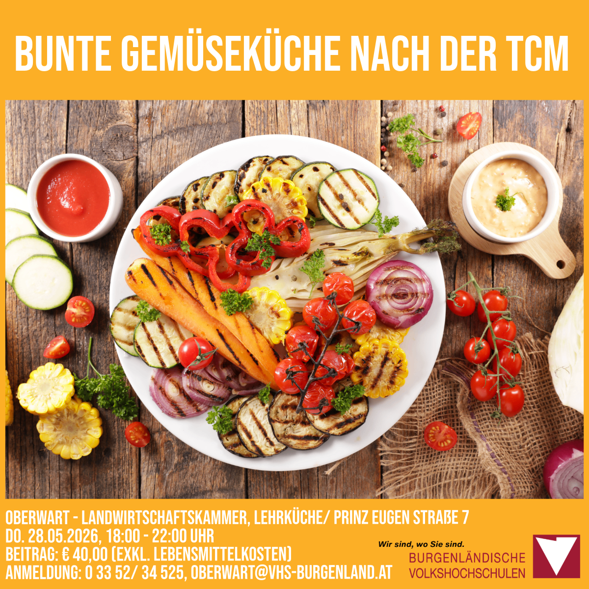 Werbeplakat für ein Gemüseküchen-Event in Oberwart, mit einem Teller gegrilltem Gemüse. Datum: 28.05.2026. Zeit: 18:00 - 22:00 Uhr. Gebühr: 40 Euro (ohne Lebensmittelkosten).