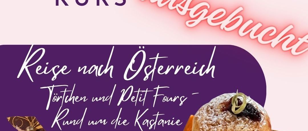 Plakat für einen Konditoreikurs. Datum: 4. Oktober 2025. Zeit: 13 bis 18 Uhr. Mit einer 30-minütigen Pause. Verschiedene Desserts wie Torten, Petit Fours und Kastanien sind abgebildet.