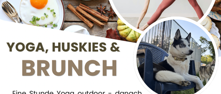 A poster for an outdoor yoga session with huskies and brunch. It features a woman doing yoga, a dog sitting on a chair, and a table with food. The text reads 'Yoga, Huskies & Brunch'. The date and time are 18.07.2026 at 08:30.