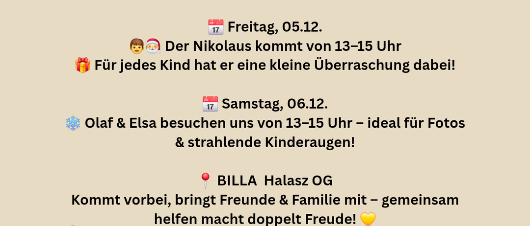 Treffen Sie sich am 05. und 06. Dezember zu einem geselligen Beisammensein. Genießen Sie hausgemachten Punsch, Glühwein und Weihnachtsstimmung und unterstützen Sie dabei eine gute Sache. Bringen Sie Freunde und Familie mit, um die Freude zu verdoppeln.