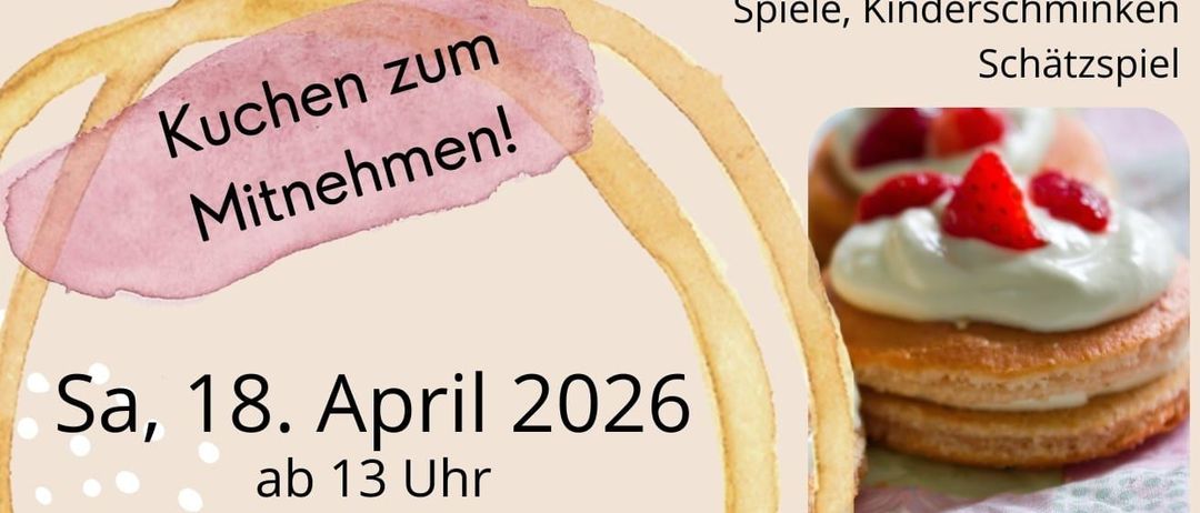 Veranstaltungsposter für das Kochen des Mittagessens am 18. April 2026. Es zeigt einen Kuchen, eine Erdbeere und eine Gabel auf einem Tisch. Es beinhaltet Kaffee, Backen, Aufstrichbrote und kalte Getränke sowie einen Verkaufsstand. Es bietet auch Spiele und Spa für Kinder an.