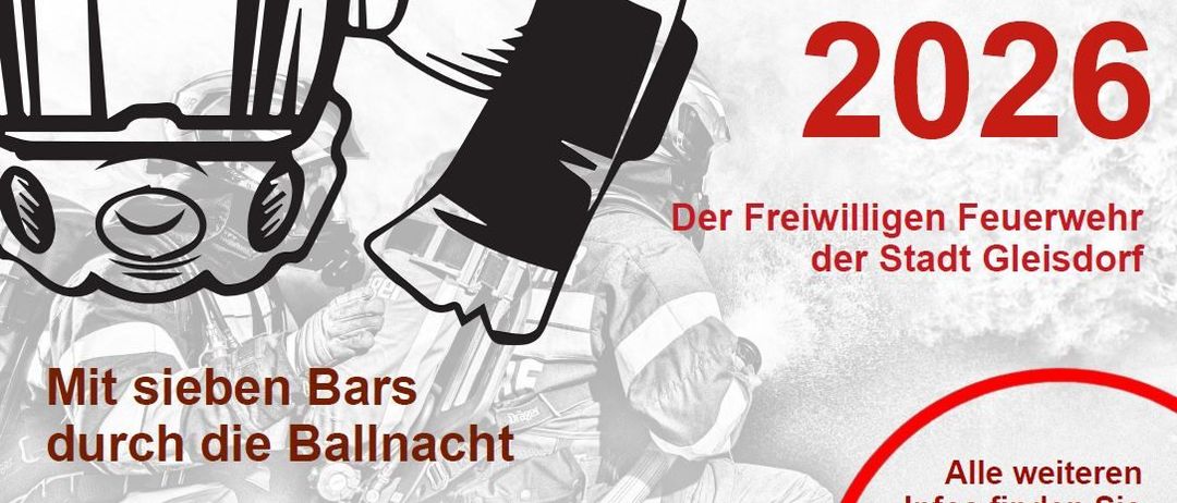 Plakat für Wehr Ball 2026 mit einem Feuerwehrmann mit Helm. Es heißt, dass der Eintritt nur für Abendkleidung oder festliche Kleidung gilt, beginnend um 19:30 Uhr. Weitere Informationen finden Sie auf Facebook, Instagram und der Homepage.