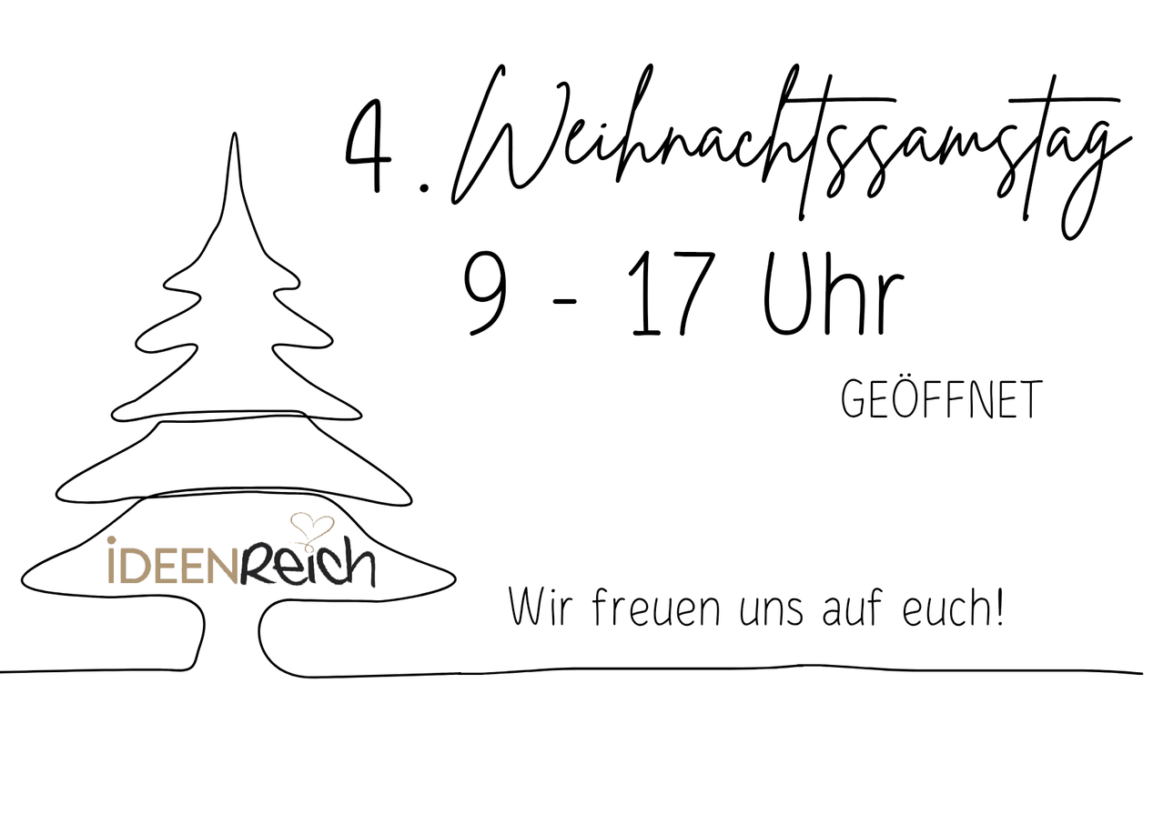 Ein Poster mit einem Weihnachtsbaum und dem Text '4. Weihnachtssamstag 9 - 17 Uhr'. Der Baum hat ein Herz darauf und die Worte 'GEOFEN Reich'. Das Poster sagt 'Wir freuen uns auf euch'.