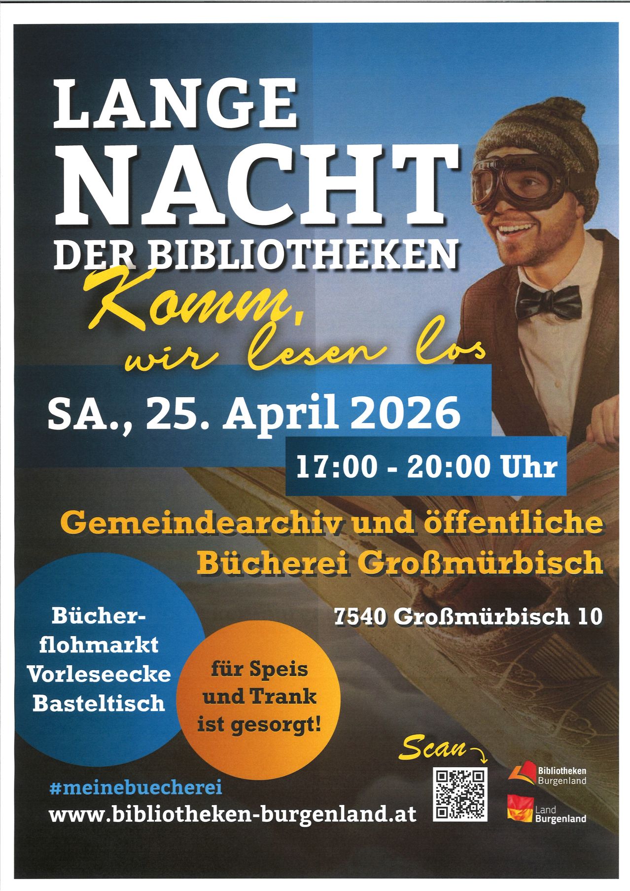 Werbung für die Nacht der Bibliotheken. Es findet am 25. April 2026 von 17:00 bis 20:00 Uhr statt. Der Veranstaltungsort ist das Gemeindearchiv und öffentliche Bibliothek in Großmuerbisch. Es wird einen Büchermarkt, einen Flohmarkt und eine Verkostung geben.