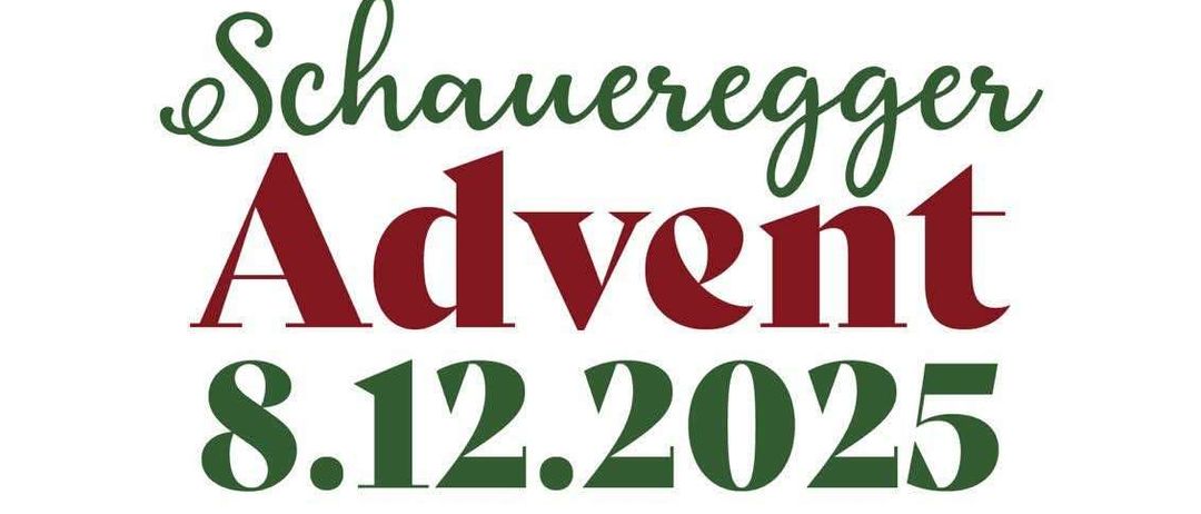 Plakat für Schaueregger Advent-Veranstaltung am 8.12.2025 um 14 Uhr in der Florianihalle. Es zeigt Weihnachtsbaum, Ornamente, Würste und Honig.