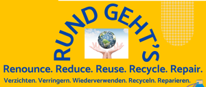 Das Bild bewirbt die Umweltkampagne 'Rund um die Welt's' und betont die fünf R's: verzichten, reduzieren, wiederverwenden, recyceln und reparieren. Es ermutigt, Abfall zu reduzieren, Gegenstände wiederzuverwenden, zu recyceln und zu reparieren, um die Umwelt zu schonen.