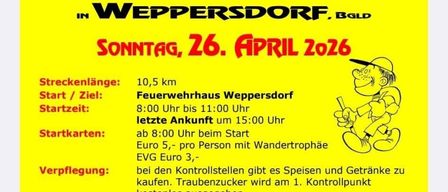 52. Floriani-Wandertag in Weppersdorf am 26. April 2026. Strecke: 10,5 km. Start/Ziel: Weppersdorfer Feuerwehrhaus. Startzeit: 8:00 Uhr bis 11:00 Uhr, letzte Ankunft um 15:00 Uhr. Startkarten: 5 Euro beim Start, 3 Euro EVG. Verpflegung: Speisen und Getränke erhältlich. Trauben kostenlos am 1. Kontrollpunkt. Streckenplan: Markiert, Routenplan am Start. Sanitätsdienst: Rotes Kreuz/Sanitätsbund. Parken: Beim Feuerwehrhaus keine Parkplätze, empfohlen bei Penny/BIPA.