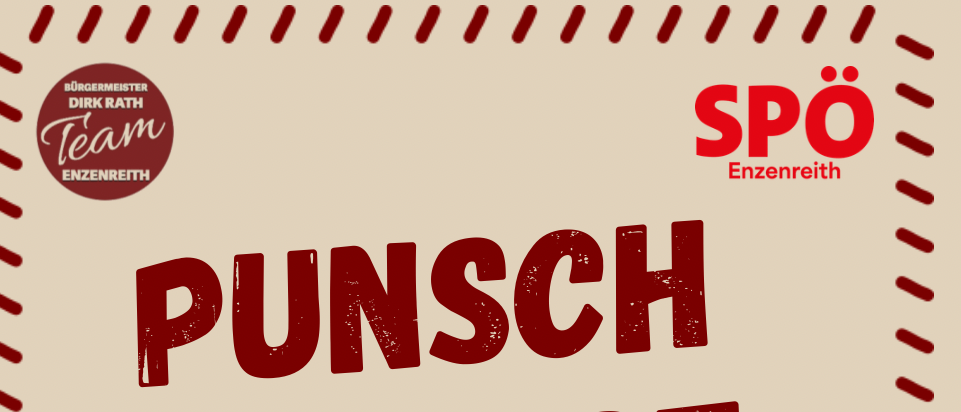 Ein Plakat für die PUNSCH & MORE Veranstaltung am 13.12.2025 um 16 Uhr am Dorfplatz Enzenreith. Das Poster zeigt eine Illustration von Lebkuchen, Keksen und Gewürzen.