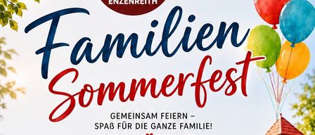 Poster for a family summer festival in Enzenreith, featuring children running on a grassy field with a slide and balloons in the background. The event is scheduled for Saturday, August 22, 2026, from 1 PM to 5 PM.