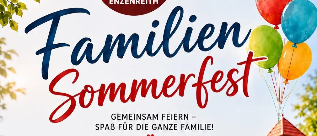 Plakat für ein Familien-Sommerfest in Enzenreith, das Kinder auf einer Wiese mit einer Rutsche und Ballons im Hintergrund zeigt. Das Event ist für Samstag, 22. August 2026, von 13 bis 17 Uhr geplant.