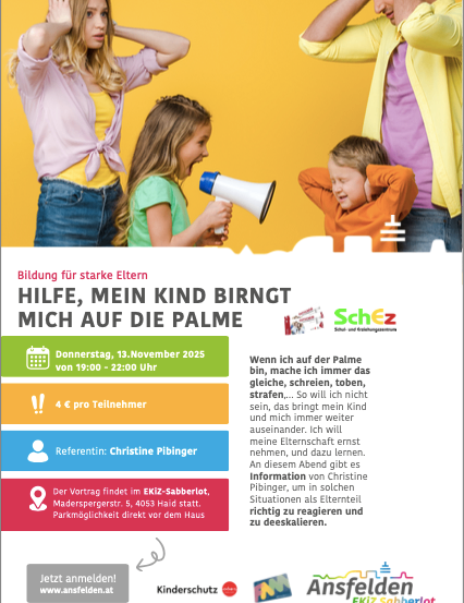 Plakat für eine Veranstaltung von Christine Pibinger, einer Erziehungsexpertin. Die Veranstaltung findet am Donnerstag, 13. November 2025, von 19:00 bis 22:00 Uhr im EKIZ-Sabberlot, Maderspergerstr. 5, 4053 Haid statt. Die Teilnahme kostet 4€ pro Person. Christine wird Einblicke in effektive Erziehung geben.