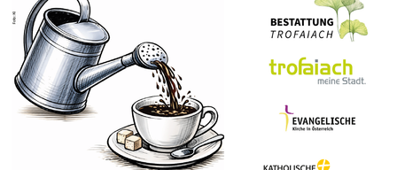 Eine Illustration zeigt eine Gießkanne, die Kaffee in eine Tasse mit zwei Zuckerwürfeln gießt, begleitet von einem Löffel. Logos für 'trofaia' und 'Evangelische Kirche in Österreich' sind zu sehen.