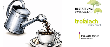 Eine Illustration einer Gießkanne, die Kaffee in eine Tasse mit zwei Zuckerwürfeln auf einem Untersetzer gießt. Das Bild enthält auch Logos für Trofaiac und Evangelische Kirche in Österreich.