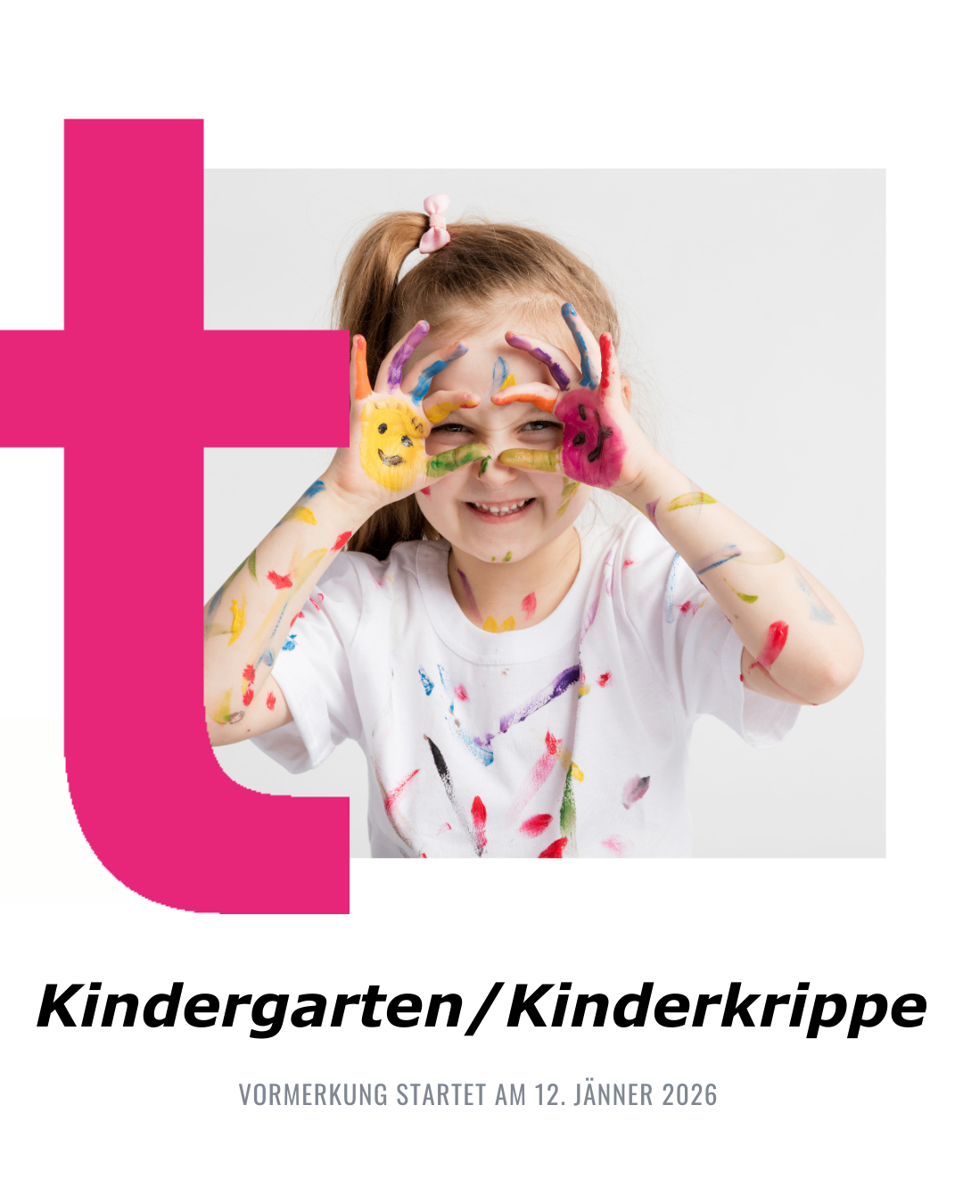 Ein junges Mädchen mit Farbe an Händen und Gesicht, lächelnd, steht vor weißem Hintergrund. Darunter steht der Text 'Kindergarten/Kinderkrippe'.