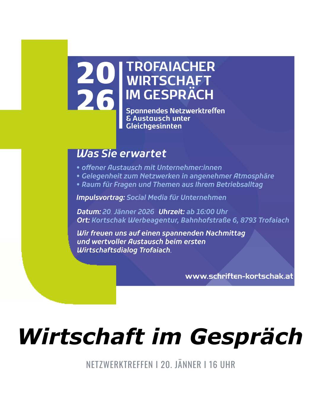 Plakat für die Veranstaltung Trofaiacher Wirtschaft im Gespräch mit Datum, Uhrzeit, Ort und Agenda. Es lädt zu einem abendlichen Netzwerktreffen mit offenem Austausch mit Unternehmern, Fragen und einem Impulsvortrag über Social Media für Unternehmen ein.