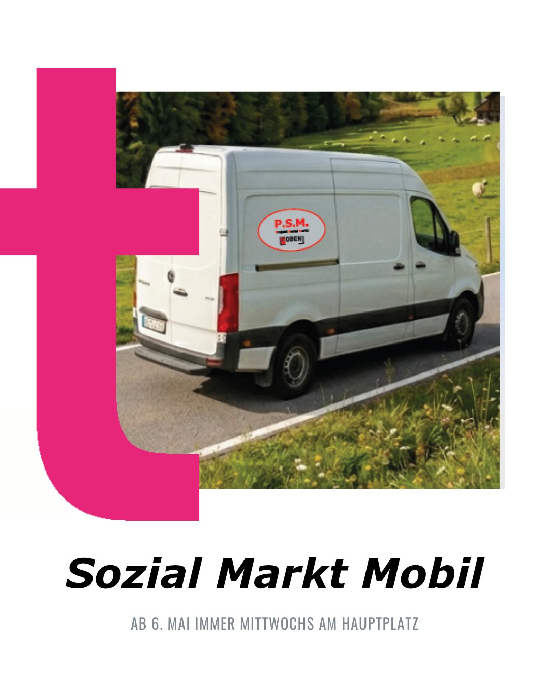 A white van with the logo P.S.M. and the text 'Soziale Markt Mobil' appears in the image. The van is parked on the road.