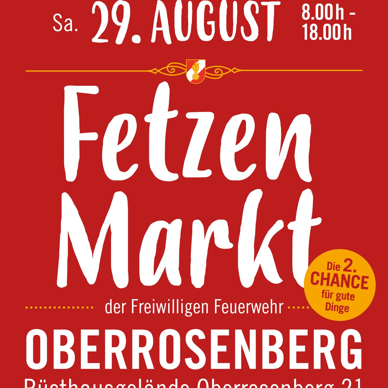 Werbeplakat für einen Fettzen-Markt in Oberrosenberg am 29. August, Beginn um 8 Uhr und Ende um 18 Uhr. Es ist die zweite Chance für gute Dinge.