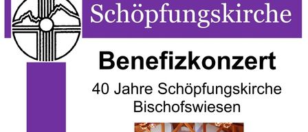 A poster announces a benefit concert for the 40th anniversary of the Creation Church in Bischofswiesen. The event is scheduled for June 27, 2026, at 7:30 PM. The poster includes a picture of the church interior.