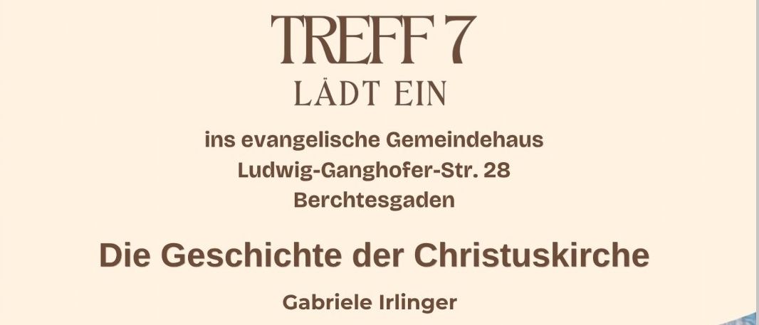 Plakat für eine Präsentation über die Geschichte der Christuskirche von Gabriele Irlinger, mit einer Bergkette, Kircheninnenraum und Kirchenfassade, mit einem Datum vom 24. Juni 2026 um 19 Uhr.
