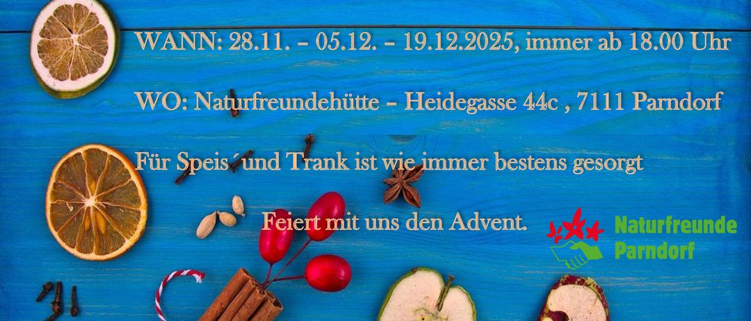Werbung für Puschabende von Naturfreunde Parndorf. Termine sind 28.11, 05.12 und 19.12.2025, Beginn um 18 Uhr. Ort: Naturfreundehutte, Heidegasse 44c, 7111 Parndorf. Für Essen und Trinken ist wie immer bestens gesorgt. Feiern Sie mit uns den Advent.